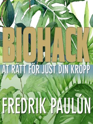 cover image of Biohack--ät rätt för just din kropp